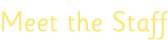 Meet the Staff