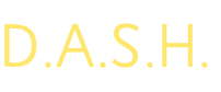 D.A.S.H.